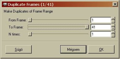 Réteg, vagy rétegsorozat sokszorozása. Duplicate Frames funkció.